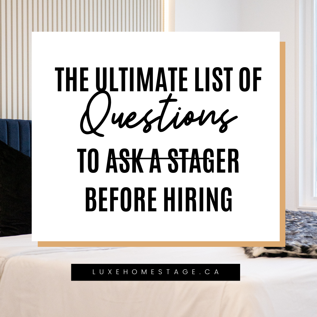 What every Agent should ask before hiring a Home Stager!
